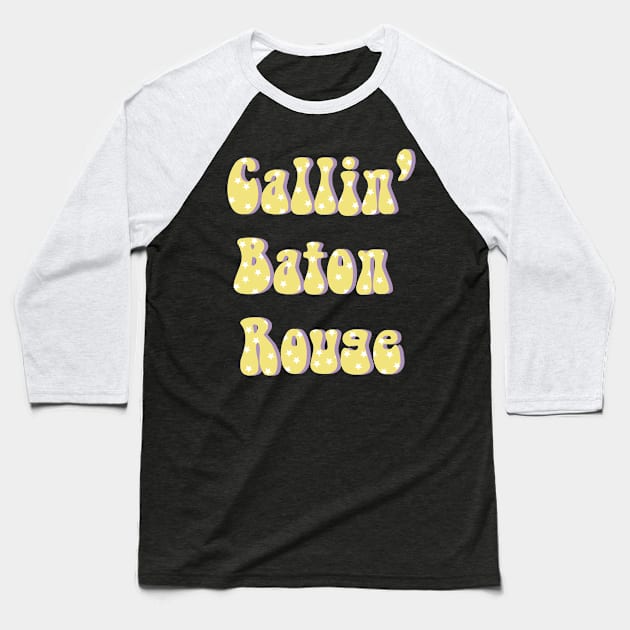 Callin' Baton Rouge Retro Yellow Stars Baseball T-Shirt by one-broke-kid